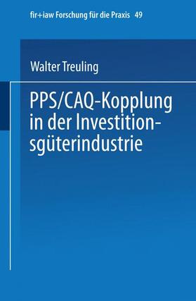 Treuling |  PPS / CAQ-Kopplung in der Investitionsgüterindustrie | Buch |  Sack Fachmedien