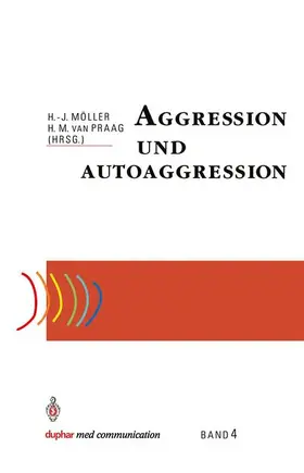 Praag / Möller |  Aggression und Autoaggression | Buch |  Sack Fachmedien