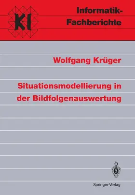 Krüger |  Situationsmodellierung in der Bildfolgenauswertung | Buch |  Sack Fachmedien