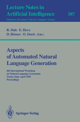 Dale / Stock / Hovy | Aspects of Automated Natural Language Generation | Buch | 978-3-540-55399-1 | sack.de