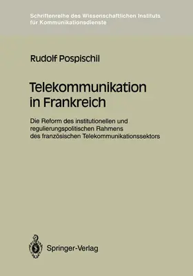 Pospischil |  Telekommunikation in Frankreich | Buch |  Sack Fachmedien