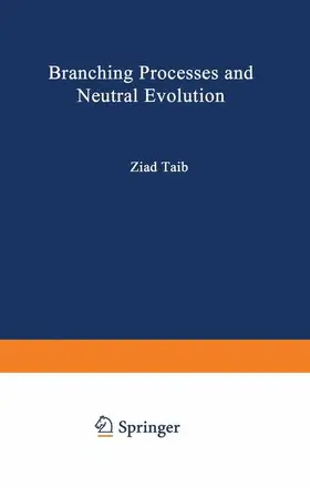 Taib |  Branching Processes and Neutral Evolution | Buch |  Sack Fachmedien