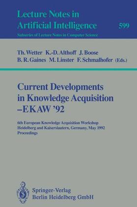 Wetter / Althoff / Schmalhofer | Current Developments in Knowledge Acquisition - EKAW'92 | Buch | 978-3-540-55546-9 | sack.de