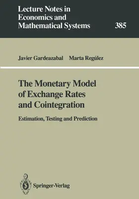 Gardeazabal / Regulez |  The Monetary Model of Exchange Rates and Cointegration | Buch |  Sack Fachmedien