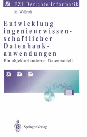 Wallrath |  Entwicklung ingenieurwissenschaftlicher Datenbankanwendungen | Buch |  Sack Fachmedien