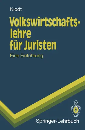 Klodt |  Volkswirtschaftslehre für Juristen | Buch |  Sack Fachmedien