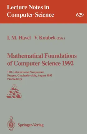 Koubek / Havel |  Mathematical Foundations of Computer Science 1992 | Buch |  Sack Fachmedien