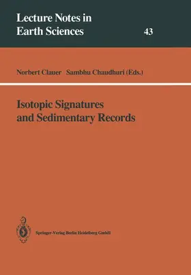 Chaudhuri / Clauer |  Isotopic Signatures and Sedimentary Records | Buch |  Sack Fachmedien