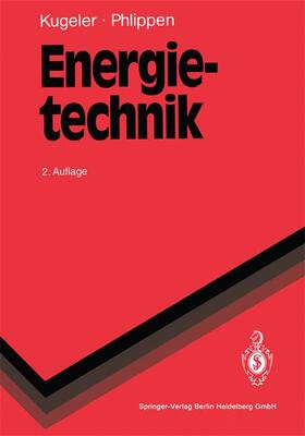Phlippen / Kugeler | Energietechnik | Buch | 978-3-540-55871-2 | sack.de