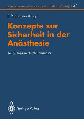 Rügheimer | Konzepte zur Sicherheit in der Anästhesie | Buch | 978-3-540-55931-3 | sack.de