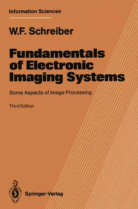 Schreiber |  Fundamentals of Electronic Imaging Systems | Buch |  Sack Fachmedien