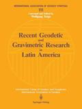 Torge / Tanner / Gonzalez Fletcher |  Recent Geodetic and Gravimetric Research in Latin America | Buch |  Sack Fachmedien