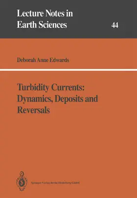 Edwards |  Turbidity Currents: Dynamics, Deposits and Reversals | Buch |  Sack Fachmedien