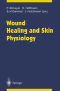Altmeyer / Hutchinson / Hoffmann |  Wound Healing and Skin Physiology | Buch |  Sack Fachmedien