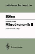 Böhm |  Arbeitsbuch zur Mikroökonomik II | Buch |  Sack Fachmedien