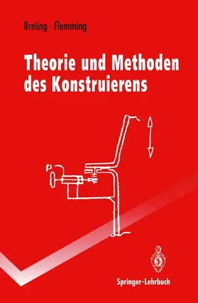 Flemming / Breiing |  Theorie und Methoden des Konstruierens | Buch |  Sack Fachmedien