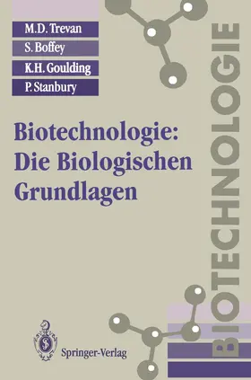 Trevan / Boffey / Goulding |  Biotechnologie: Die Biologischen Grundlagen | Buch |  Sack Fachmedien