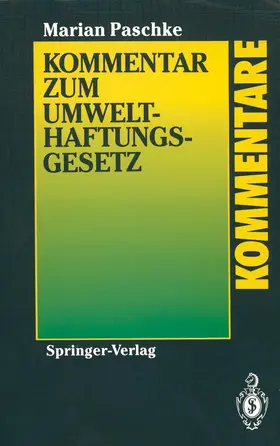 Paschke |  Kommentar zum Umwelthaftungsgesetz | Buch |  Sack Fachmedien