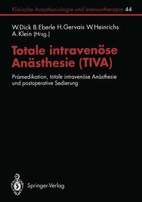 Gervais / Klein / Dick |  Totale intravenöse Anästhesie (TIVA) | Buch |  Sack Fachmedien