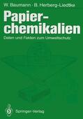 Herberg-Liedtke / Baumann |  Papierchemikalien | Buch |  Sack Fachmedien