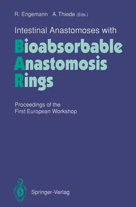 Engemann / Thiede |  Intestinal Anastomoses with Bioabsorbable Anastomosis Rings | Buch |  Sack Fachmedien