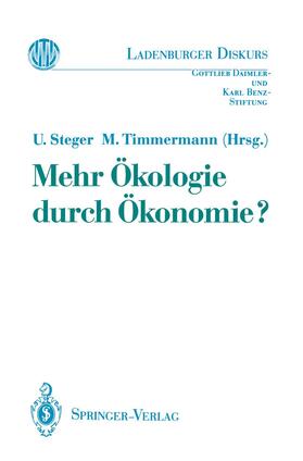 Timmermann / Steger | Mehr Ökologie durch Ökonomie? | Buch | 978-3-540-56364-8 | sack.de