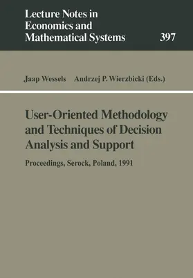 Wessels / Wierzbicki |  User-Oriented Methodology and Techniques of Decision Analysis and Support | Buch |  Sack Fachmedien