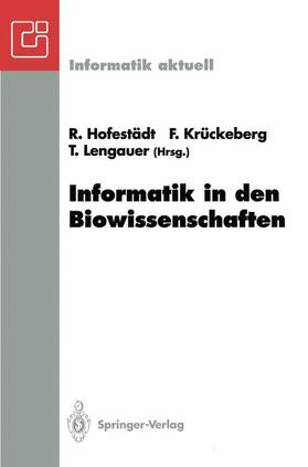 Hofestädt / Lengauer / Krückeberg | Informatik in den Biowissenschaften | Buch | 978-3-540-56456-0 | sack.de