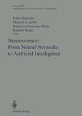 Rudomin / Romo / Arbib |  Neuroscience: From Neural Networks to Artificial Intelligence | Buch |  Sack Fachmedien