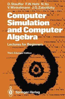 Stauffer / Hehl / Zabolitzky |  Computer Simulation and Computer Algebra | Buch |  Sack Fachmedien