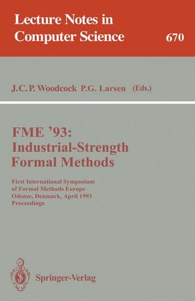 Larsen / Woodcock | FME '93: Industrial-Strength Formal Methods | Buch | 978-3-540-56662-5 | sack.de