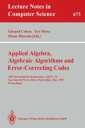 Cohen / Moreno / Mora |  Applied Algebra, Algebraic Algorithms and Error-Correcting Codes | Buch |  Sack Fachmedien