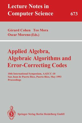 Cohen / Moreno / Mora | Applied Algebra, Algebraic Algorithms and Error-Correcting Codes | Buch | 978-3-540-56686-1 | sack.de
