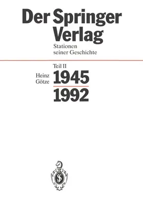 Götze | Der Springer-Verlag II. Stationen seiner Geschichte 1945 - 1992 | Buch | 978-3-540-56691-5 | www.sack.de