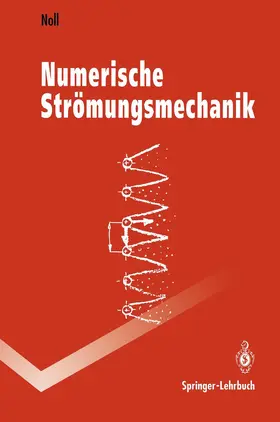 Noll | Numerische Strömungsmechanik | Buch | 978-3-540-56712-7 | www.sack.de