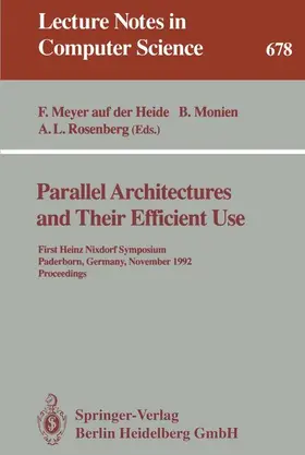 Meyer auf der Heide / Rosenberg / Monien |  Parallel Architectures and Their Efficient Use | Buch |  Sack Fachmedien