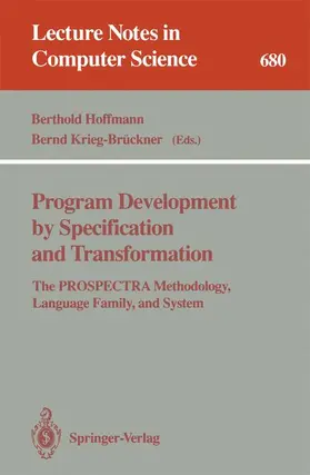 Hoffmann / Krieg-Brückner |  Program Development by Specification and Transformation | Buch |  Sack Fachmedien