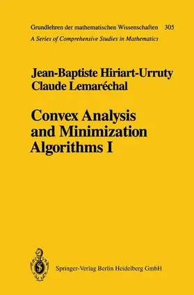 Hiriart-Urruty / Lemaréchal / Lemarechal |  Convex Analysis and Minimization Algorithms I | Buch |  Sack Fachmedien