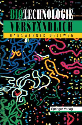 Dellweg | Biotechnologie Verständlich | Buch | 978-3-540-56900-8 | sack.de