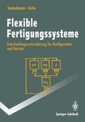 Kuhn / Tempelmeier |  Flexible Fertigungssysteme | Buch |  Sack Fachmedien
