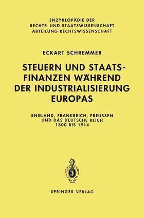 Schremmer |  Steuern und Staatsfinanzen während der Industrialisierung Europas | Buch |  Sack Fachmedien