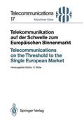 Witte |  Telekommunikation auf der Schwelle zum Europäischen Binnenmarkt / Telecommunications on the Threshold to the Single European Market | Buch |  Sack Fachmedien