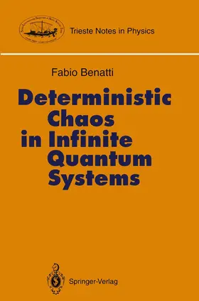 Benatti |  Deterministic Chaos in Infinite Quantum Systems | Buch |  Sack Fachmedien