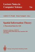 Campari / Frank |  Spatial Information Theory: A Theoretical Basis for GIS | Buch |  Sack Fachmedien