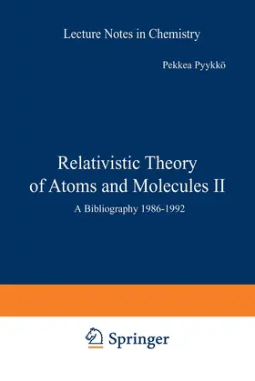 Pyykkö |  Relativistic Theory of Atoms and Molecules II | Buch |  Sack Fachmedien