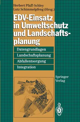 Pfaff-Schley / Schimmelpfeng | EDV-Einsatz in Umweltschutz und Landschaftsplanung | Buch | 978-3-540-57366-1 | www.sack.de