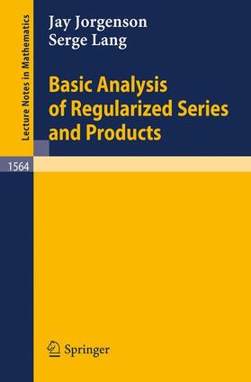 Lang / Jorgenson |  Basic Analysis of Regularized Series and Products | Buch |  Sack Fachmedien