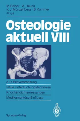 Reiser / Kummer / Heuck |  Osteologie aktuell VIII | Buch |  Sack Fachmedien