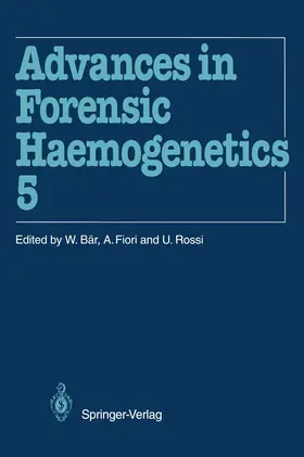 Bär / Fiori / Rossi |  Advances in Forensic Haemogenetics | Buch |  Sack Fachmedien