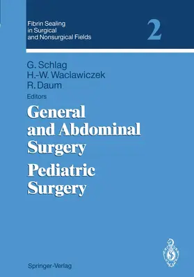 Schlag / Waclawiczek / Daum |  Fibrin Sealing in Surgical and Nonsurgical Fields | Buch |  Sack Fachmedien
